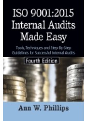 ISO 9001:2015 Internal Audits Made Easy, Fourth Edition